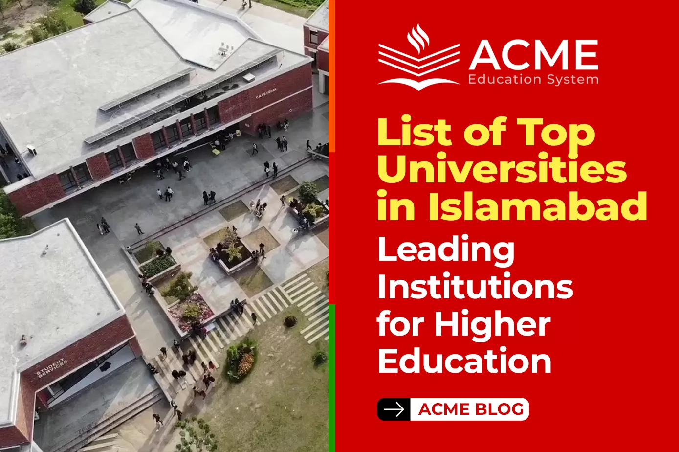 Top Universities in Islamabad: Leading Institutions for Higher Educationโ